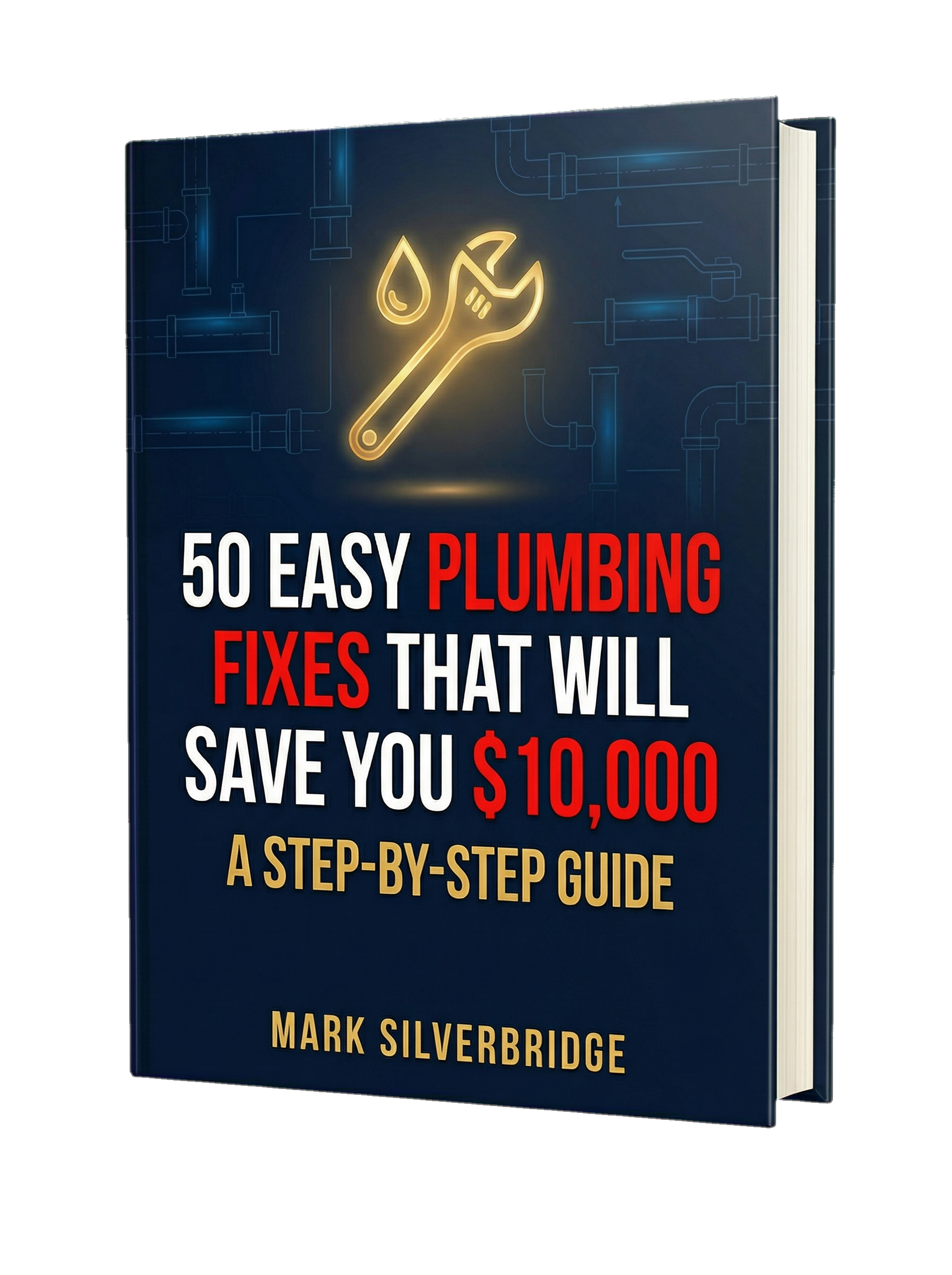 50 Easy Plumbing Fixes That Will Save You $10,000 cover
