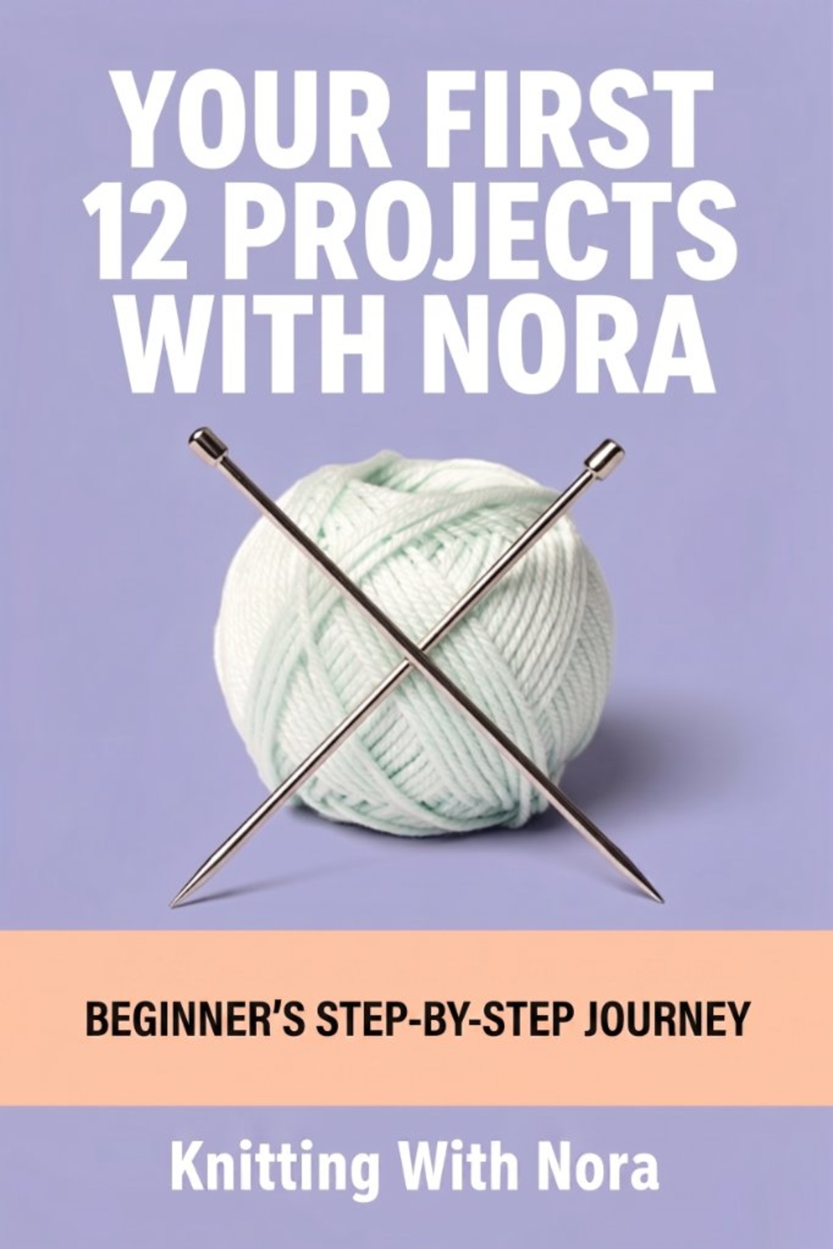 Your First 12 Projects with Nora cover